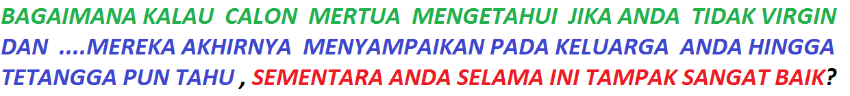 cara mengembalikan keperawanan sudah tak virgin